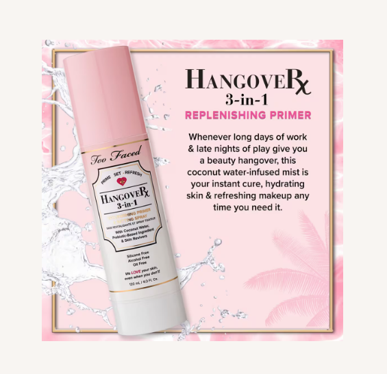 Too Faced Hangover 3-In-1 Replenishing Primer & Setting Spray